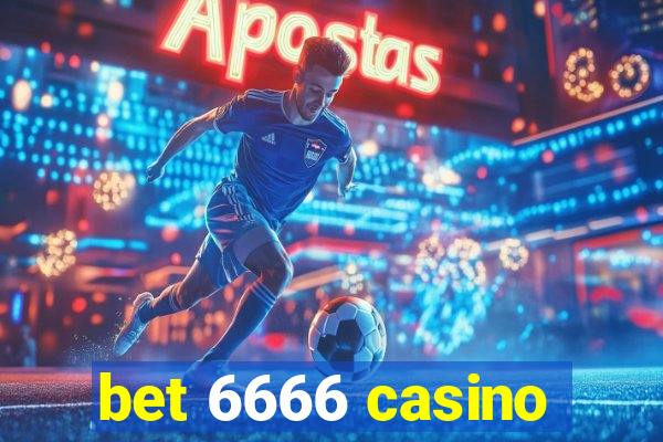 bet 6666 casino